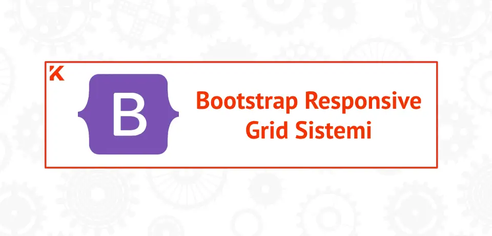 Bootstrap ile Responsive Grid Sistemi Kullanımı Thumbnail